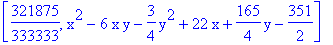[321875/333333, x^2-6*x*y-3/4*y^2+22*x+165/4*y-351/2]
